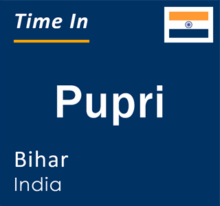 Current local time in Pupri, Bihar, India