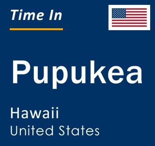 Current local time in Pupukea, Hawaii, United States