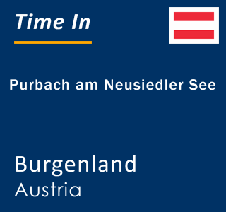 Current time in Purbach am Neusiedler See, Burgenland, Austria