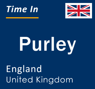 Current local time in Purley, England, United Kingdom