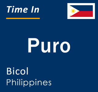 Current local time in Puro, Bicol, Philippines