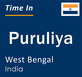 Current local time in Puruliya, West Bengal, India