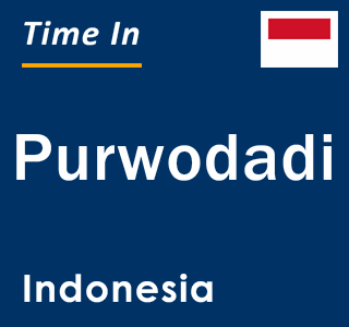 Current local time in Purwodadi, Indonesia