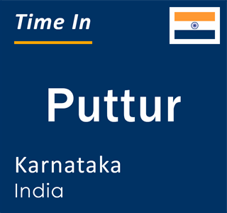 Current local time in Puttur, Karnataka, India