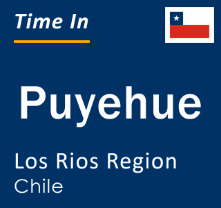 Current time in Puyehue, Los Rios Region, Chile