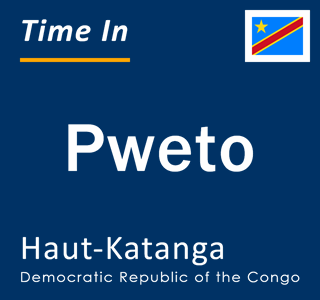 Current local time in Pweto, Haut-Katanga, Democratic Republic of the Congo