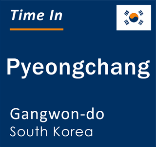 Current local time in Pyeongchang, Gangwon-do, South Korea