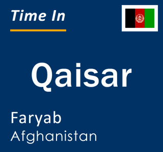 Current local time in Qaisar, Faryab, Afghanistan