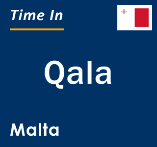 Current local time in Qala, Malta