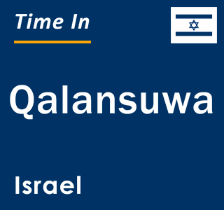 Current local time in Qalansuwa, Israel