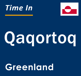 Current time in Qaqortoq, Greenland