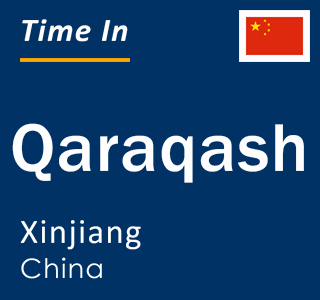 Current local time in Qaraqash, Xinjiang, China