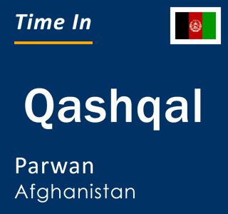 Current local time in Qashqal, Parwan, Afghanistan