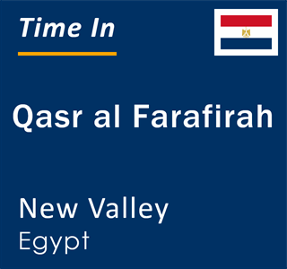 Current local time in Qasr al Farafirah, New Valley, Egypt