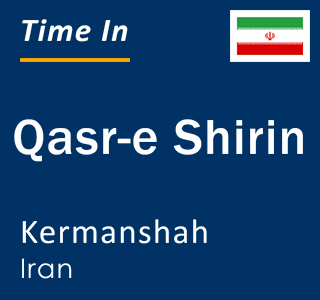 Current local time in Qasr-e Shirin, Kermanshah, Iran