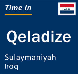 Current time in Qeladize, Sulaymaniyah, Iraq