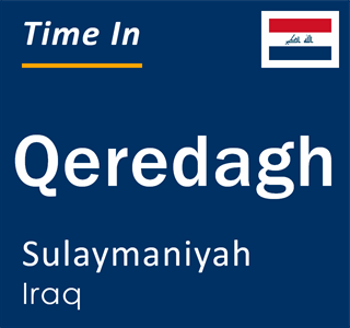 Current local time in Qeredagh, Sulaymaniyah, Iraq