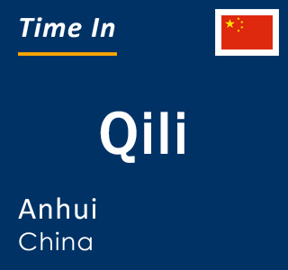 Current local time in Qili, Anhui, China
