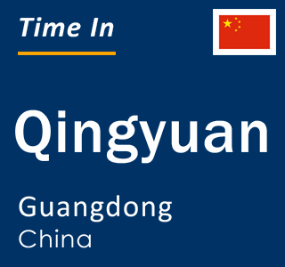 Current local time in Qingyuan, Guangdong, China