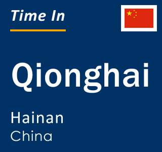 Current local time in Qionghai, Hainan, China
