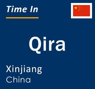 Current local time in Qira, Xinjiang, China