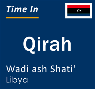 Current local time in Qirah, Wadi ash Shati', Libya