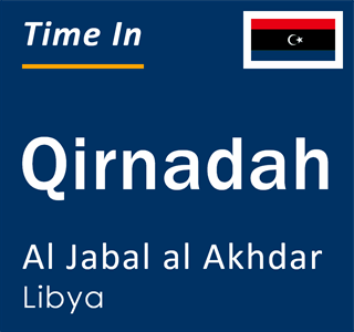 Current local time in Qirnadah, Al Jabal al Akhdar, Libya