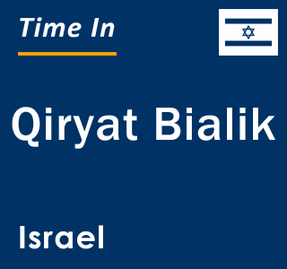 Current local time in Qiryat Bialik, Israel