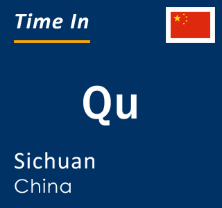 Current local time in Qu, Sichuan, China