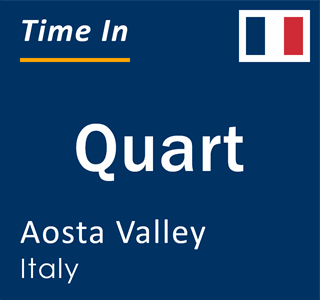 Current time in Quart, Aosta Valley, Italy