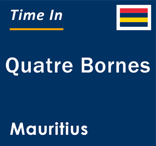 Current time in Quatre Bornes, Mauritius