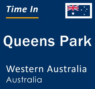 Current local time in Queens Park, Western Australia, Australia