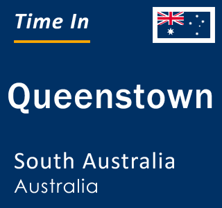 Current local time in Queenstown, South Australia, Australia