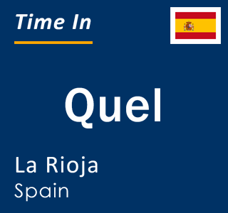Current local time in Quel, La Rioja, Spain