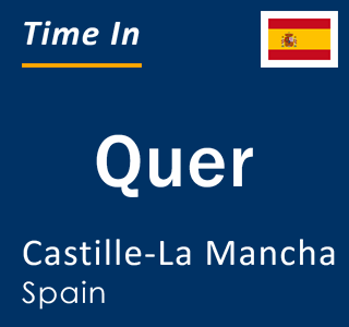 Current local time in Quer, Castille-La Mancha, Spain