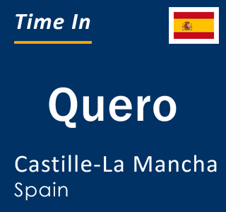Current local time in Quero, Castille-La Mancha, Spain