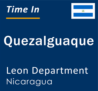 Current local time in Quezalguaque, Leon Department, Nicaragua