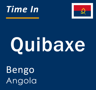 Current local time in Quibaxe, Bengo, Angola