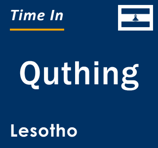 Current time in Quthing, Lesotho