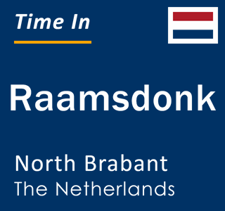 Current local time in Raamsdonk, North Brabant, The Netherlands