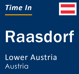 Current local time in Raasdorf, Lower Austria, Austria