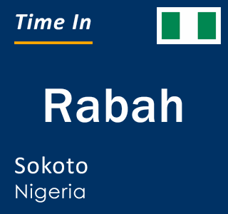 Current local time in Rabah, Sokoto, Nigeria