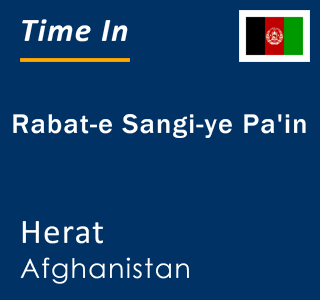 Current time in Rabat-e Sangi-ye Pa'in, Herat, Afghanistan