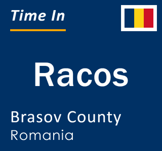 Current local time in Racos, Brasov County, Romania