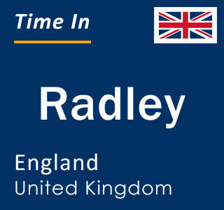 Current local time in Radley, England, United Kingdom
