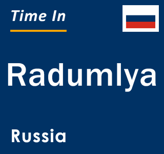 Current local time in Radumlya, Russia