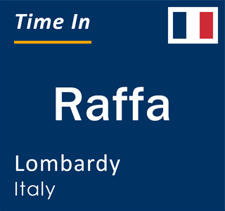 Current local time in Raffa, Lombardy, Italy