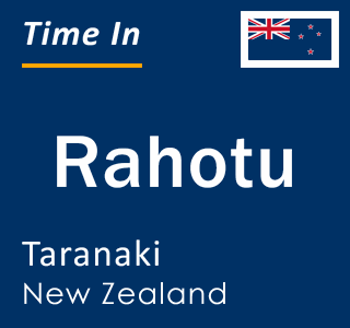 Current local time in Rahotu, Taranaki, New Zealand
