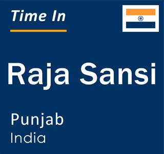 Current local time in Raja Sansi, Punjab, India