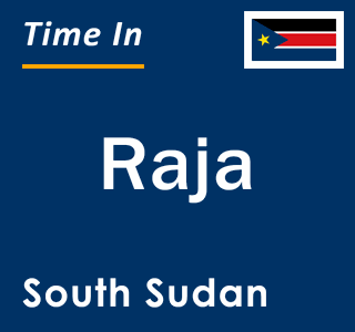 Current time in Raja, South Sudan